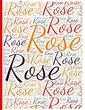 Rose: 222 pages, size 8.5' x 11', white paper with light grey lines, Journal, Sketchbook, Notebook, Diary, white cover filled with wordcloud made of ... colors and directions and a red sp