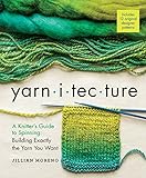Yarnitecture: A Knitter's Guide to Spinning: Building Exactly the Yarn You Want (English Edition)