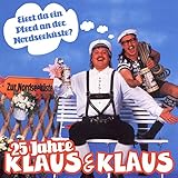 25 Jahre Klaus & Klaus - Eiert da Ein Pferd an Der Nordseeküste?