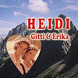 Heidi (Deine Welt sind die Berge)