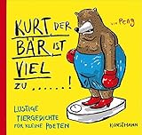Kurt, der Bär, ist viel zu !