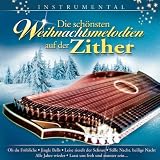 Die schönsten Weihnachtsmelodien auf der Zither; Instrumental; Weihnacht; C