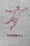 Handball Notizbuch: Journal für Handballer und Handb
