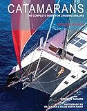 Catamarans: The Complete Guide for Cruising Sailors (English Edition)