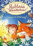 Rubinia Wunderherz, die mutige Waldelfe (Band 4) - Gefahr im Elfenwald: Kinderbuch zum Vorlesen und ersten Selberlesen - Für Kinder ab 6 Jahren - Elfen-Buch für E