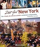 Zeit für New York: Die 'Stadt, die niemals schläft' entdecken und genieß