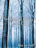 The Russian Coup and the Girl (English Edition)