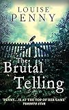 The Brutal Telling (Chief Inspector Gamache, Band 5)
