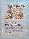 Poopol Wuuj: Das Heilige Buch des Rates, der K´ichee-Maya `von G