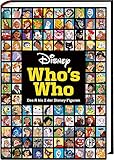 Disney: Who's Who – Das A bis Z der Disney-Figuren. Das große Lexikon: Das offizielle Standardwerk zu den Heldinnen und Helden aus den Disney-F