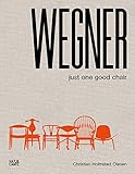 Hans J. Wegner: Just One Good C