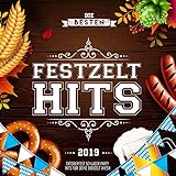 Die besten Festzelt Hits 2019 - Oktoberfest 2019 Schlager Party Hits für deine Bierzelt Wiesn 2019 [Explicit]