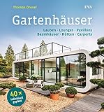 Gartenhäuser: Lauben, Lounges, Pavillons, Baumhäuser, Hütten, Carports - 40 x individuell gep