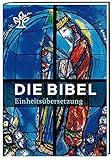Die Bibel. Mit Bildern von Marc Chagall: Gesamtausgabe. Revidierte Einheitsübersetzung 2017