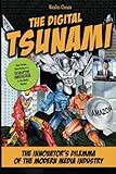 The Digital Tsunami - The Innovator's Dilemma of the Modern Media Industry or how Data Driven Advertising Turns the Media Market Upside Down (English Edition)