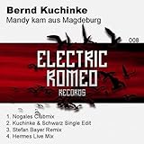 Mandy Kam Aus Magdeburg (Kuchinke & Schwarz Single Edit)