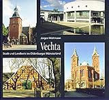 Vechta: Stadt und Landkreis im Oldenburger Mü