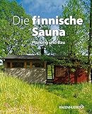 Die Finnische Sauna: Planung und B