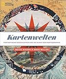 Kartenwelten: Fantastische Geschichten und die Kunst der Kartograp