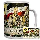 Der Kaiser rief und alle kamen! Kaiser Wilhelm - Tasse Becher Kaffee #6540