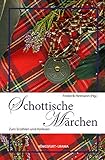 Schottische Märchen: Zum Erzählen und V