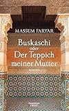 Buskaschi oder Der Teppich meiner Mutter: R