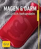 Magen und Darm natürlich behandeln (GU Ratgeber Gesundheit)