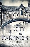 The City in Darkness (Stefan Gillespie, Band 3)