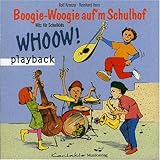 Boogie-Woogie auf'm Schulhof: 13 freche und witzige Lieder rund um Schule und Schulhof (Playback-CD)