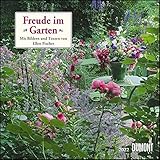 Freude im Garten 2022 ? Broschürenkalender ? mit informativen und poetischen Gartentexten ? Format 30 x 30