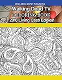Walking Dead TV Living Cast 2016 Coloring Book by Mega Media Depot (2016-10-09)