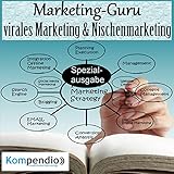 Marketing-Guru: virales Marketing & Nischenmarketing