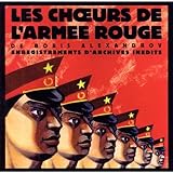 Les Choeurs de l Armee Rouge Vol. I