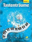 Tastenträume Band 1 - Leichte bis mittelschwere Stücke fü