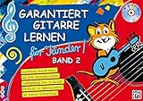 Garantiert Gitarre lernen für Kinder, Band 2 (Buch & CD): Kinderleicht Akkorde lernen mit vielen bekannten L