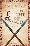 Die Flucht der Magd: Historischer R