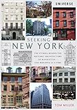 Seeking New York: The Stories Behind the Historic Architecture of Manhattan--One Building at a T