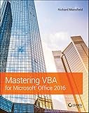 Mastering VBA for Microsoft Office 2016 (English Edition)