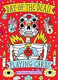 Playing Cards: Day of the Dead: (día de Los Muertos; Standard Card Deck)