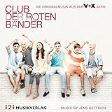 Club der roten Bänder (Die Originalmusik aus der VOX Serie)