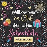 Willkommen im Club der alten Schachteln: Gästebuch mit witzigen Fragen zum Ausfüllen | Erinnerungsalbum und Gästespiel für die Feier | lustiges Abschiedsgeschenk für F