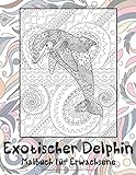 Exotischer Delphin - Malbuch für Erwachsene ?