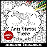 Anti Stress Tiere Ausmalbuch für Erwachsene: mit lustigen Sprüchen | Mandalas für Erwachsene | Sachen gegen Langeweile (kackende Tiere Ausmalbuch für Erwachsene)