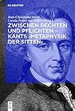 Zwischen Rechten und Pflichten – Kants ›Metaphysik der Sitten‹