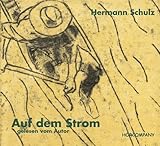 Auf dem Strom: Mit afrikanischer Musik, Sprecher: Hermann Schulz, 3 CDs ca. 200 M