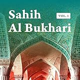 Sahih Al Bukhari Hadith Volume 1 of 9 in English Only Translation Book 1 to 12: Sahih Al Bukhari in English Only Translation 9 V