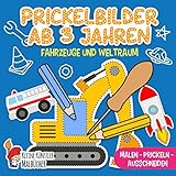 Prickelbilder Ab 3 Jahren: Fahrzeuge und Weltraum - Malen, Prickeln, Ausschneiden und Basteln! - Prickelblock für Jungen und Mädchen - Bastelbuch für Kinder ab 3