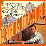 Zeller / West / Held / Fall / Leon / Wiener: Der Vogelhändler, Der fidele Bauer mit Peter Alexander - 2430267 - Vinyl L