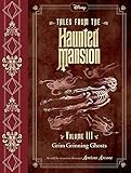 Tales from the Haunted Mansion, Volume III: Grim Grinning Ghosts (Tales from the Haunted Mansion, 3, Band 3)