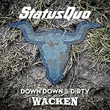 Status Quo - Down Down & Dirty at Wack